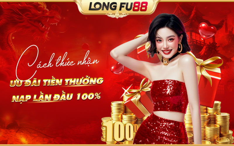 Điều kiện và cách nhận khuyến mãi nạp đầu 100%