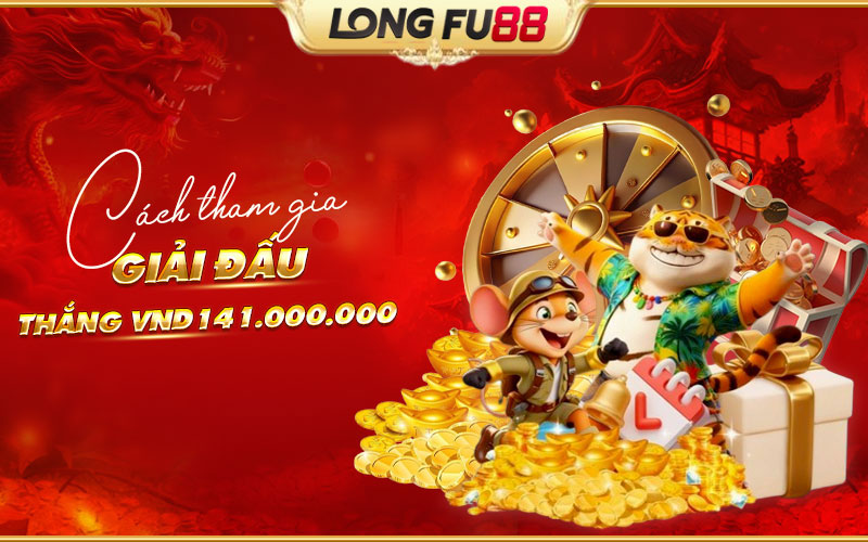 Hướng dẫn Tham gia giải đấu – Thắng VND 141.000.000 Hướng dẫn Tham gia giải đấu – Thắng VND 141.000.000