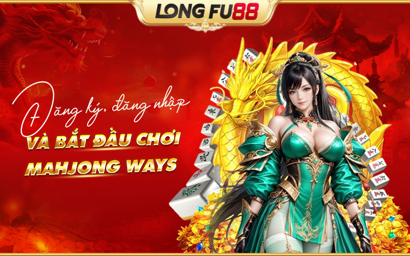 Hướng dẫn tham gia Mahjong Ways từ đăng ký đến đăng nhập Hướng dẫn tham gia Mahjong Ways từ đăng ký đến đăng nhập