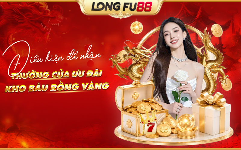 Điều kiện tham gia và nhận thưởng Kho báu rồng vàng