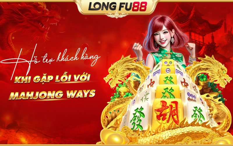 Kênh chăm sóc khách hàng dành cho người chơi Mahjong Ways Kênh chăm sóc khách hàng dành cho người chơi Mahjong Ways