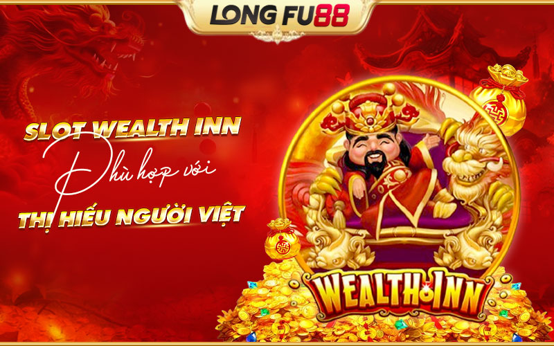 Slot thần tài phù hợp thị hiếu người Việt Slot thần tài phù hợp thị hiếu người Việt