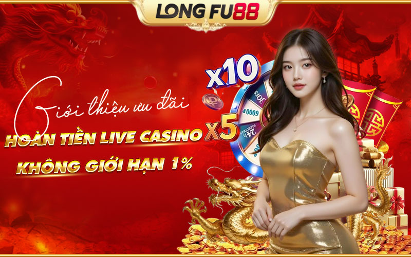 Khám phá khuyến mãi Hoàn tiền Live Casino không giới hạn 1% Khám phá khuyến mãi Hoàn tiền Live Casino không giới hạn 1%