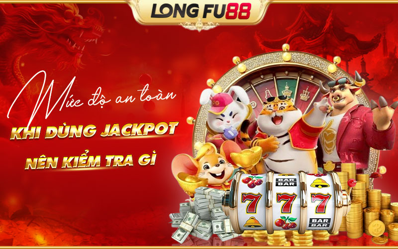 Người chơi nên lưu ý gì để sử dụng Jackpot an toàn hơn? Người chơi nên lưu ý gì để sử dụng Jackpot an toàn hơn?
