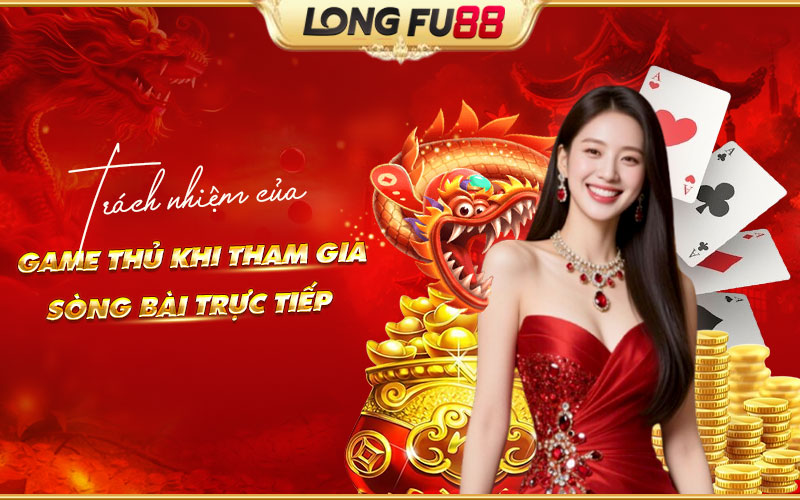 Lưu ý quan trọng dành cho game thủ khi chơi sòng bài trực tiếp