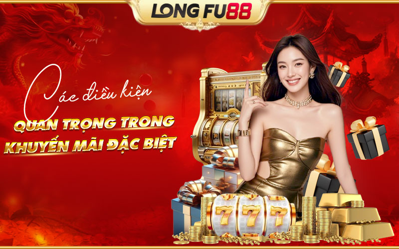 Những điều kiện cần biết khi tham gia khuyến mãi đặc biệt Những điều kiện cần biết khi tham gia khuyến mãi đặc biệt