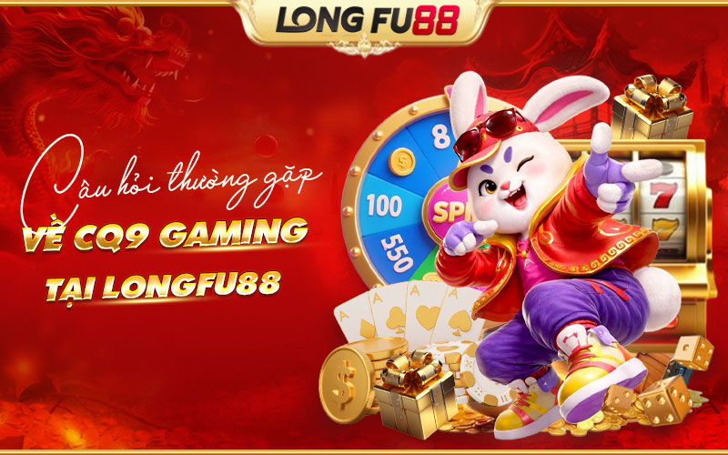 Giải đáp những thắc mắc phổ biến về CQ9 Gaming