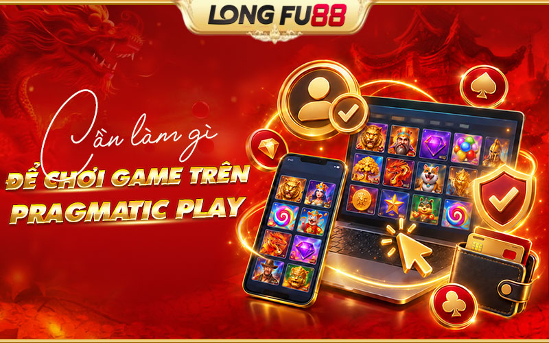 Chơi thủ Pragmatic Play trên website